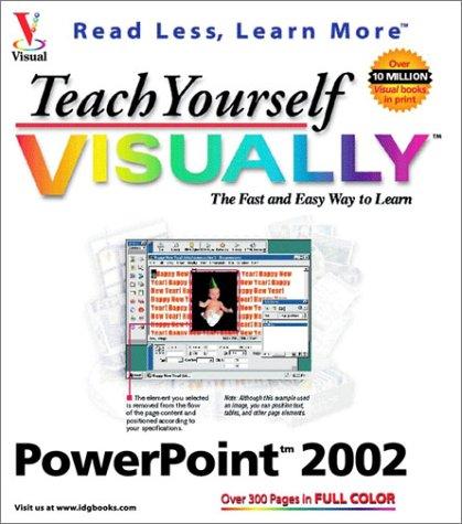 Teach yourself visually PowerPoint 2002