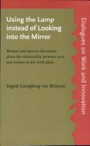 Using the Lamp Instead of Looking into the Mirror (Dialogues on Work & Innovation S.)