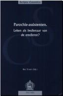 Parochie-assistenten.  Leken als bedienaar van de eredienst ?