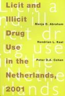 Licit and illicit drug use in the Netherlands, 2001
