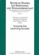 Towards the Learning Society