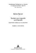 Studien Zur Linguistik Und Slavistik: Gesammelte Aufsatze Aus Vier Jahrzehnten Redaktion