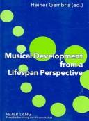 Musical Development from a Lifespan Perspective