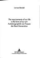 The Requirements of Our Life Is the Form of Our Art