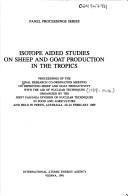 Isotope aided studies on sheep and goat production in the tropics
