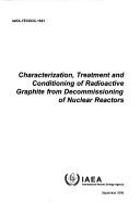 Characterization, treatment and conditioning of radioactive Graphite