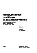 Order, Disorder and Chaos in Quantum Systems