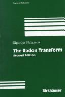 The Radon Transform (Operator Theory, Advances and Applications)