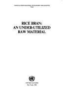 Rice bran, an under-utilized raw material