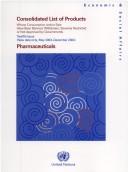 Consolidated List of Products Whose Consumption And/or Sale Have Been Banned, Withdrawn, Severely Restricted or Not Approved by Governments Pharmaceuticals