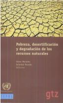 Pobreza, desertificación y degradación de los recursos naturales