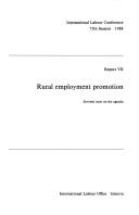 Rural Employment Promotion, Report Vii, International Labour Conference, 75th Session, 1988