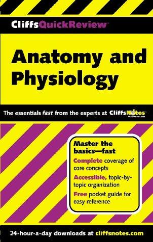 Anatomy and Physiology (Cliffs Quick Review)