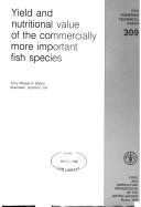 Yield and Nutritional Value of the Commercially More Important Fish Species (Fao Conservation Guide)
