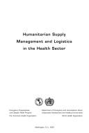 Humanitarian Supply Management and Logistics in the Health Sector