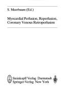Myocardial Perfusion, Reperfusion, Coronary Venous Retroperfusion