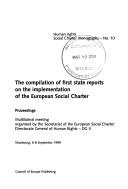 The compilation of first state reports on the implementation of the European Social Charter