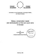 Status, Conservation Needs and Reintroduction of the Lynx (Lynx Lynx) in Europe (Nature and Environment Series)