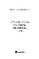 Intransigencia Argentina En Ginebra, 1920