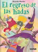 El Regreso De Las Hadas/the Return Of The Fairies (Cuentos Del Bosque)