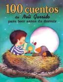 100 Cuentos  De   Nelli Garrido/100 Stories Of Nelli Garrido (Cien Cuentos)