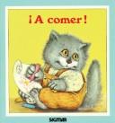 ¡a Comer!/time To Eat (Ternura)
