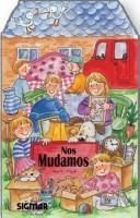 Nos Mudamos/ We Moved (Primeros Años / First Years)