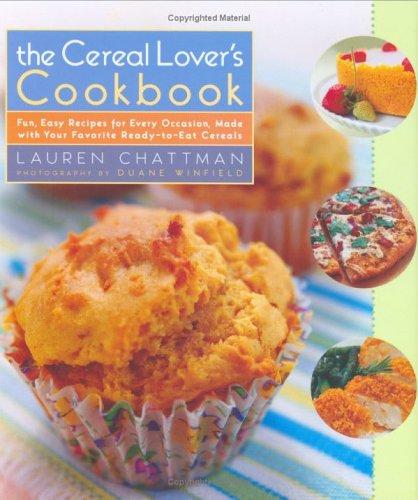 The cereal lover's cookbook