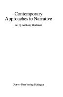 Contemporary Approaches to Narrative (Swiss Papers in English Language and Literature 1)