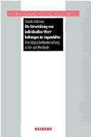 Die Entwicklung von individuellen Werthaltungen im Jugendalter