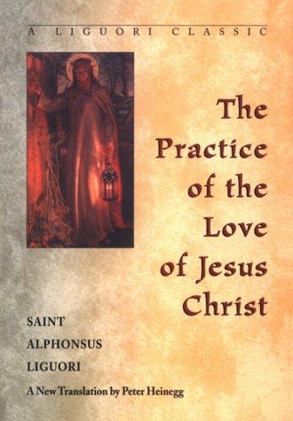 The practice of the love of Jesus Christ