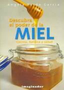 Descubra El Poder De La Miel /  Discover the Power of Honey