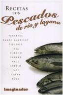 Recetas Con Pescados De Rio Y Laguna