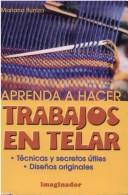 Aprenda A Hacer Trabajos En Telar