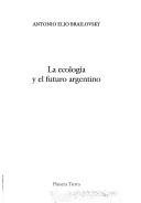 Ecologia y El Futuro de La Argentina La