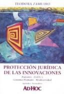 Proteccion Juridica de Las Innovaciones: Patentes, D.O.V.'s, Genoma Humano, Biodiversidad