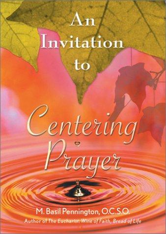 An invitation to centering prayer
