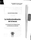 La Institucionalizacion de La Locura