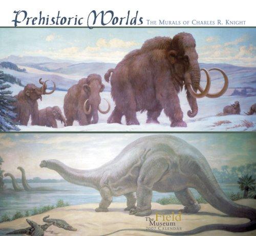 Prehistoric Worlds 2007 Calendar