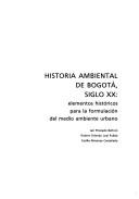 Historia Ambiental de Bogota, Siglo XX