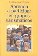 Aprena a Participar En Grupos Carismaticos                                 C Groups