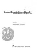 Sacred Bounty Sacred Land
