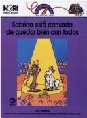 Sabrina Esta Cansada De Quedar Bien Con Todos
