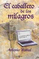 El Caballero De Los Milagros/ the Gentleman of Miracles
