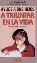 Ayude a Sus Hijos a Triunfar En LA Vida