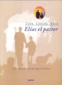 Elías el pastor y los siete principios que rigen el universo