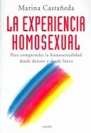La Experiencia Homosexual/The Homosexual Experience