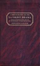 A Bibliography of the Sanskrit Drama ; With an Introductory Sketch of the Dramatic Literature of India