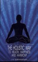Holistic Way to Health, Happiness and Harmony