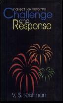 Indirect Tax Reforms ; Challenge & Response
